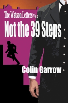 Paperback The Watson Letters - Volume 2: Not the 39 Steps Book