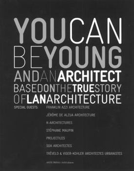 Paperback You Can Be Young And An Architect [French] Book