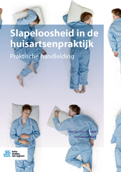 Paperback Slapeloosheid in de huisartsenpraktijk: Praktische handleiding [Dutch] Book