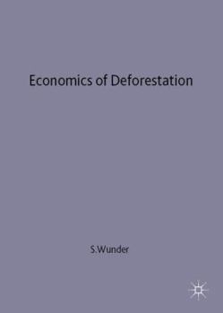 Hardcover Economics of Deforestation: The Example of Ecuador Book