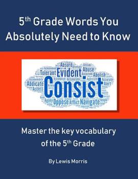 Paperback 5th Grade Words you absolutely need to know: Master the key vocabulary of the 5th grade Book