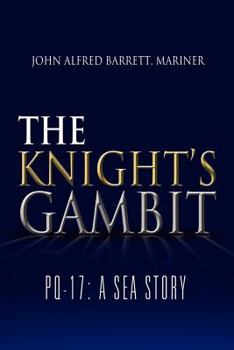 The Knight's Gambit: Pq-17: A Sea Story