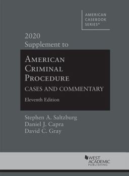 Paperback American Criminal Procedure: Cases and Commentary, 11th, 2020 Supplement (American Casebook Series) Book
