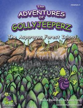 Paperback The Adventures of Gollyjeeperz: The Asparagus Forest Book