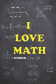 Paperback I LOVE MATH notebook: journal Organizer Diary Gifts for Math Lovers Book