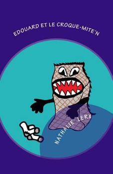 Paperback Edouard et le Croque-Mite'n [French] Book