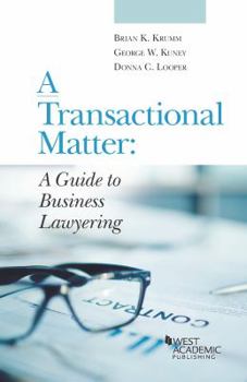 Paperback A Transactional Matter: A Guide to Business Lawyering (Coursebook) Book