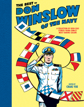 Hardcover The Best of Don Winslow of Navy: A Collection of High-Seas Stories from Comic's Most Daring Sailor Book