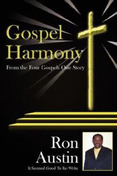 Paperback Gospel Harmony: From the Four Gospels One Story Book