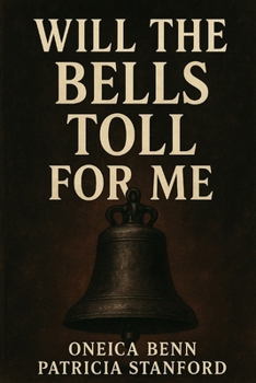 Paperback Will the Bells Toll For Me Book