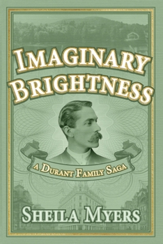 Paperback Imaginary Brightness: a Durant Family Saga - A Novel Book