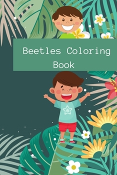 Paperback Beetles Coloring Book For Kids: Beautiful And Unique Design Coloring Pages For Kids Book