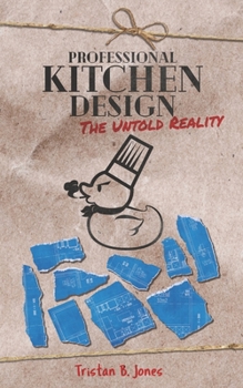 Paperback Professional Kitchen Design: The untold reality Book