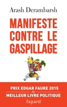 Paperback Manifeste contre le gaspillage [French] Book