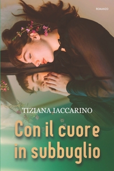 Paperback Con il cuore in subbuglio [Italian] Book