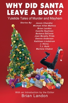 Paperback Why Did Santa Leave a Body? Book