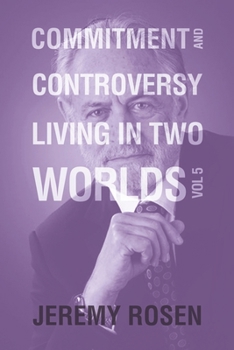 Paperback Commitment and Controversy Living in Two Worlds: Volume 5 Book