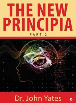 Paperback The New Principia: Part 2 Book