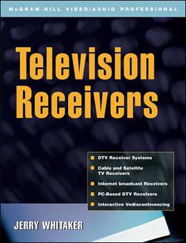 Hardcover Television Receivers: Digital Video for DTV, Cable, and Satellite Book