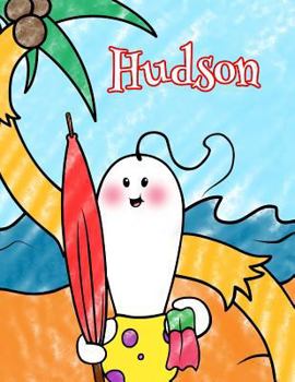 Hudson: Personalized Children's Coloring Book, Ima Gonna Color My Day at the Beach