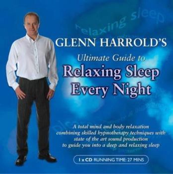 Hardcover Glenn Harrold's Ultimate Guide to Relaxing Sleep Every Night Book