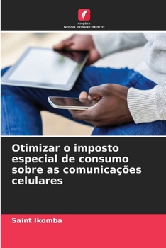 Paperback Otimizar o imposto especial de consumo sobre as comunicações celulares [Portuguese] Book