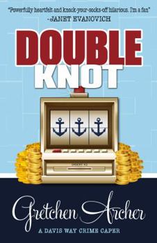 Double Knot - Book #5 of the Davis Way Crime Caper