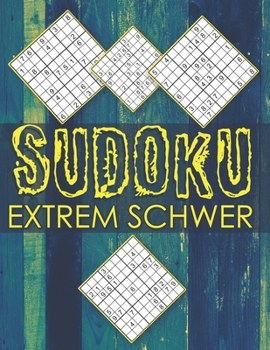 Paperback Sudoku Extrem Schwer: Sudoku Rätsel für Erwachsene mit Lösungen, Sehr Schwer Sudoku Block, Sudoku Geschenk [German] Book