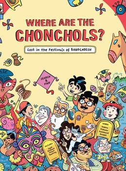 Where Are the Chonchols? : A Search and Find Book about Festivals of Bangladesh