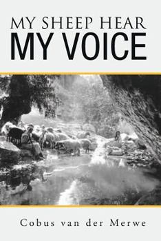 Paperback My Sheep Hear My Voice: The Elect Book