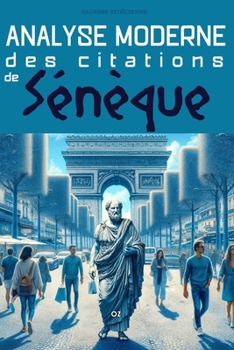 Paperback Sagesse Stoïcienne de Sénèque dans le Monde Moderne: Citations et Enseignements [French] Book