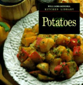 Potatoes (Williams-Sonoma Kitchen Library) - Book  of the Williams-Sonoma Kitchen Library