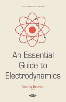 Hardcover An Essential Guide to Electrodynamics (Physics Research and Technology) Book