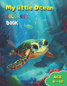 Paperback My little Ocean: Explore the Underwater World Through Colors Book