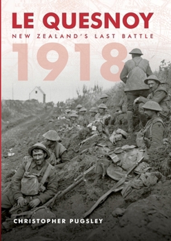 Paperback Le Quesnoy 1918: New Zealand's last battle Book