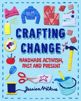Paperback Crafting Change: Handmade Activism, Past and Present Book