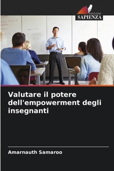 Valutare il potere dell'empowerment degli insegnanti (Italian Edition)