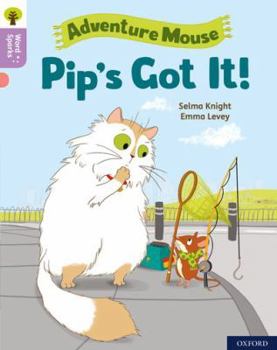 Paperback Oxford Reading Tree Word Sparks: Level 1+: Pip's Got It! Book