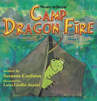 Hardcover Camp Dragon-Fire : {a Willard the Dragon Adventure} Book