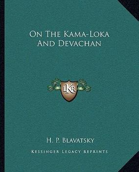 Paperback On The Kama-Loka And Devachan Book