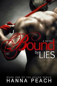 Bound by Lies - Book #1 of the Bound