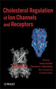 Hardcover Cholesterol Regulation of Ion Channels and Receptors Book