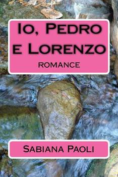 Paperback Io, Pedro e Lorenzo: romance [Italian] Book