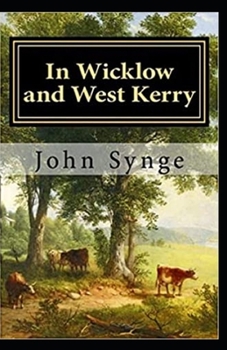 Paperback In Wicklow and West Kerry (illustrated edition) Book