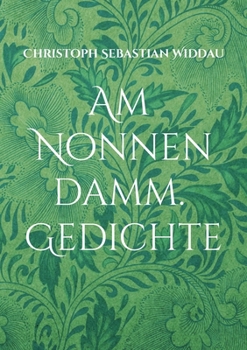 Paperback Am Nonnendamm: Gedichte [German] Book