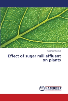 Paperback Effect of sugar mill effluent on plants Book