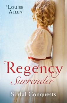 Regency Surrender: Sinful Conquests - Book  of the Lords of Disgrace