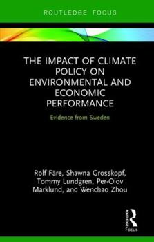 Hardcover The Impact of Climate Policy on Environmental and Economic Performance: Evidence from Sweden Book