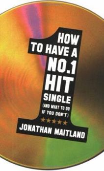 Paperback How to Have a Hit Single - and What to do if you don't ! Book