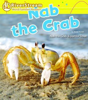 Paperback Nab the Crab / Out for Trout (RiverStream Readers: Word Families) Book